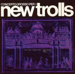 New Trolls : Concerto Grosso per I